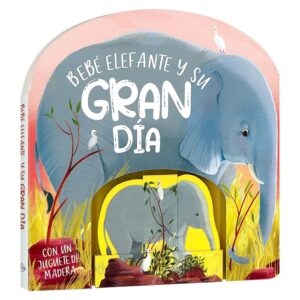 BEBÉ ELEFANTE Y SU GRAN DÍA