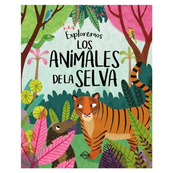 Exploremos Los Animales de la Selva