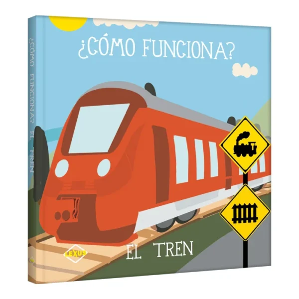 ¿Cómo Funciona? El Tren