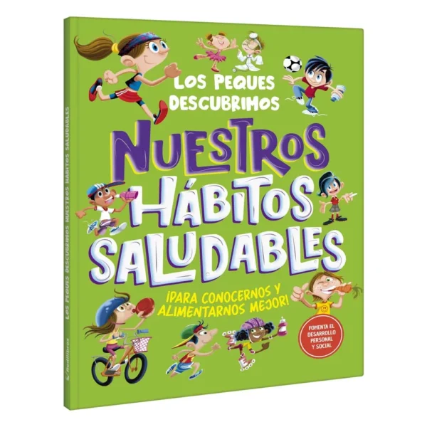 Los Peques Descubrimos - Nuestros Hábitos Saludables