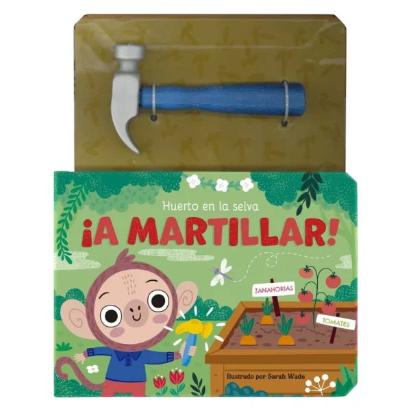 ¡A Martillar! – Huerto en la Selva